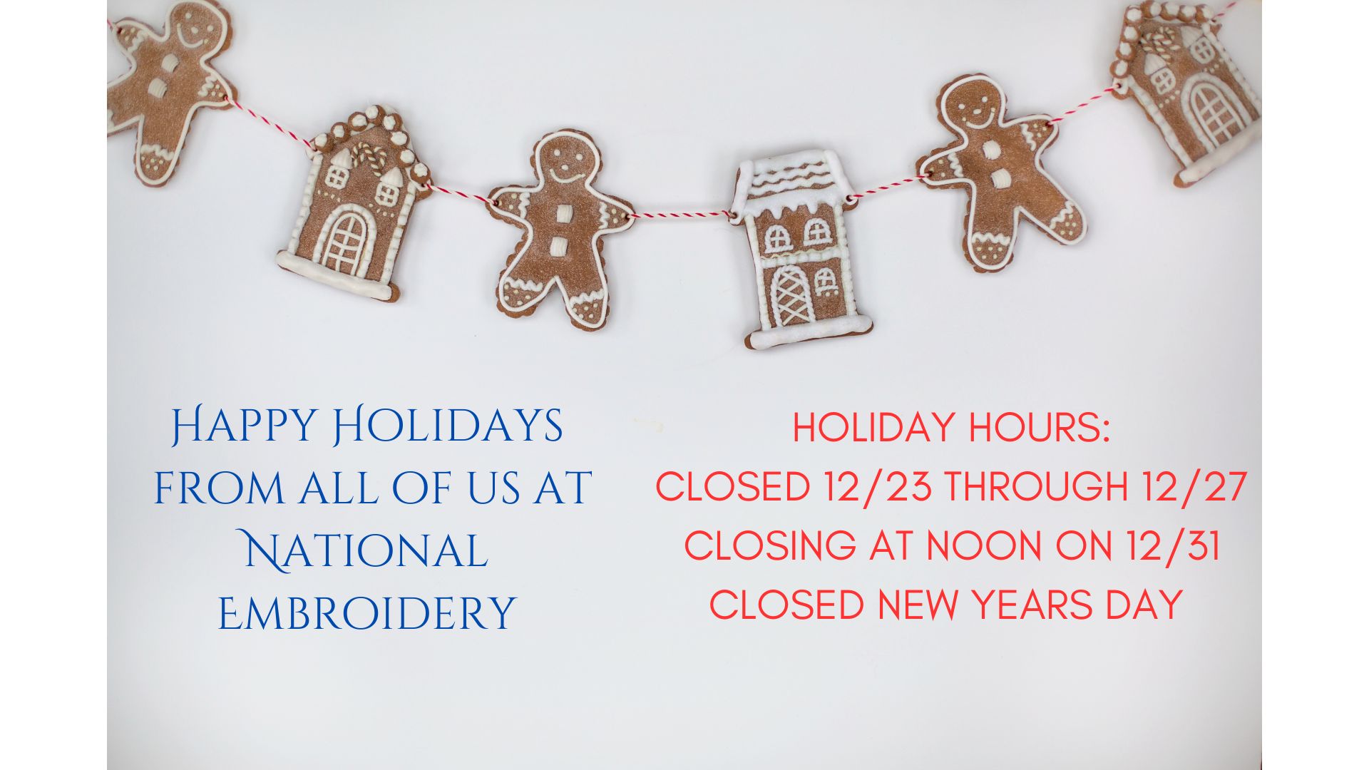 Gingerbread decorations and holiday hours notice.